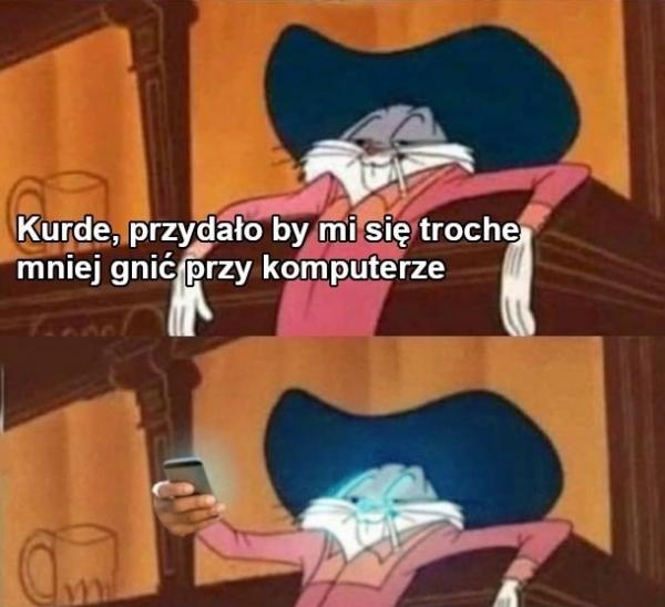 Kurde przydałoby mi się trochę mniej gnić przy komputerze