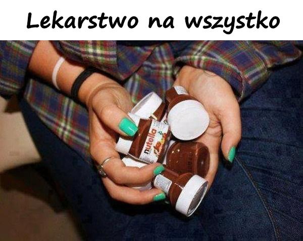 Lekarstwo na wszystko