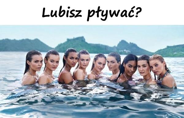 Lubisz pływać