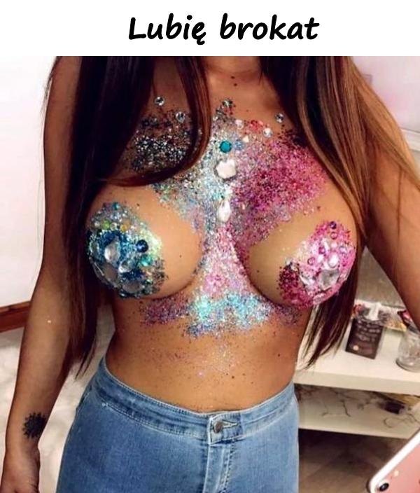 Lubię brokat