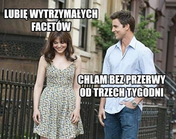 - Lubię wytrzymałych facetów - Chlam bez przerwy od trzech