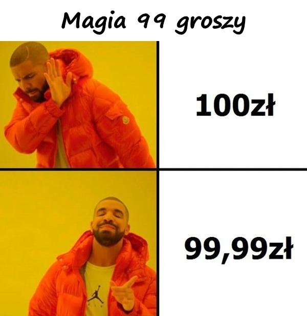 Magia 99 groszy