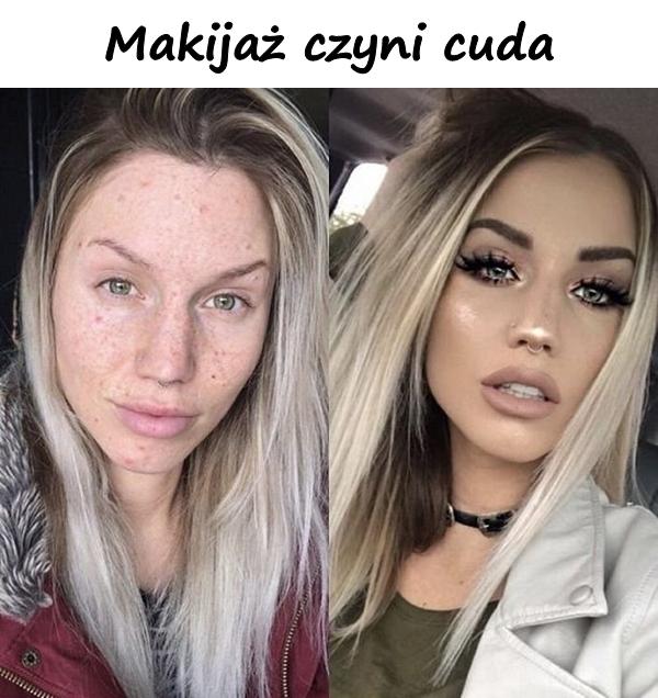 Makijaż czyni cuda