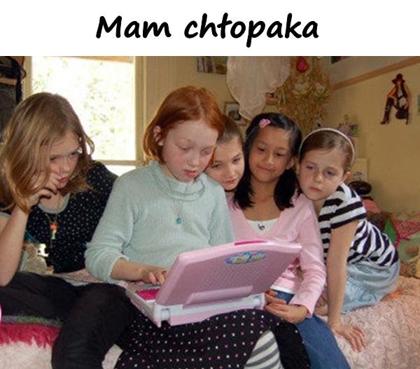 Mam chłopaka