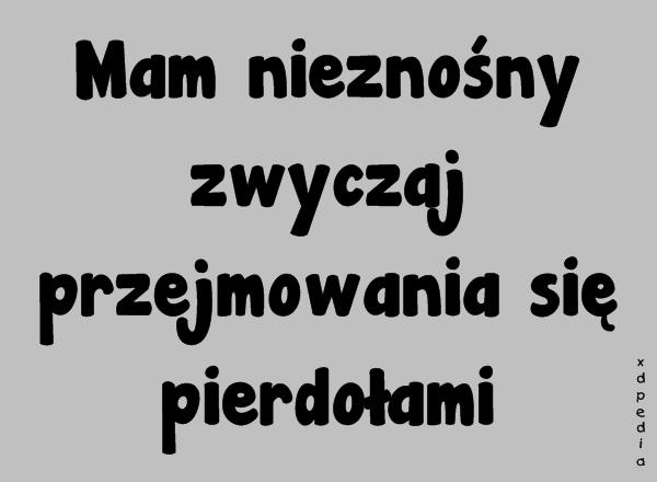 Mam nieznośny zwyczaj przejmowania się pierdołami