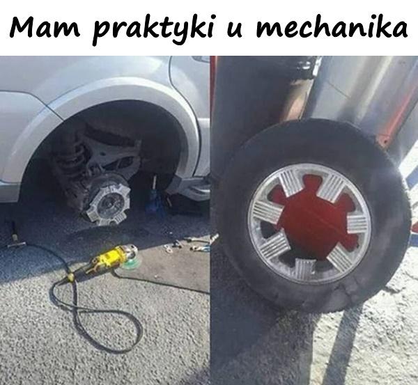 Mam praktyki u mechanika