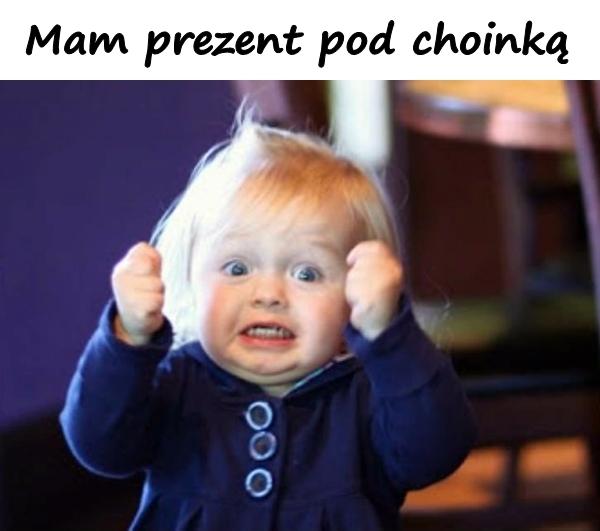 Mam prezent pod choinką