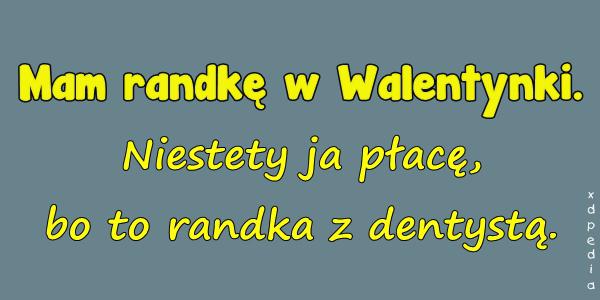 Mam randkę w Walentynki. Niestety ja płacę, bo to randka z