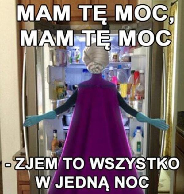 Mam tę moc, mam tę moc, zjem to wszystko w jedną noc