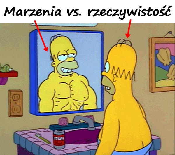 Marzenia vs. rzeczywistość