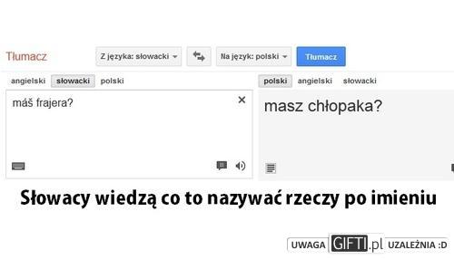 Masz chłopaka? - mas frajera? Słowacy wiedzą co to znaczy