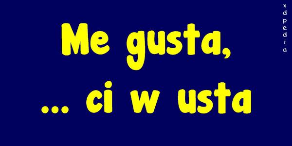 Me gusta, ... ci w usta