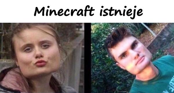 Minecraft istnieje