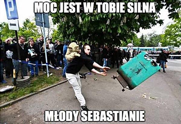 Moc jest w Tobie silna młody Sebastianie