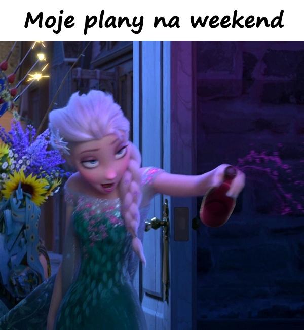 Moje plany na weekend