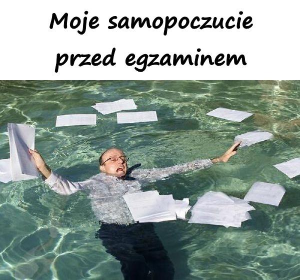 Moje samopoczucie przed egzaminem