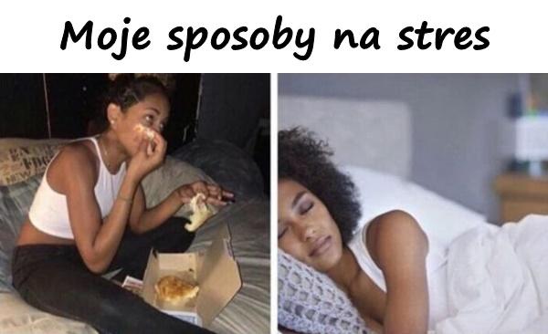 Moje sposoby na stres