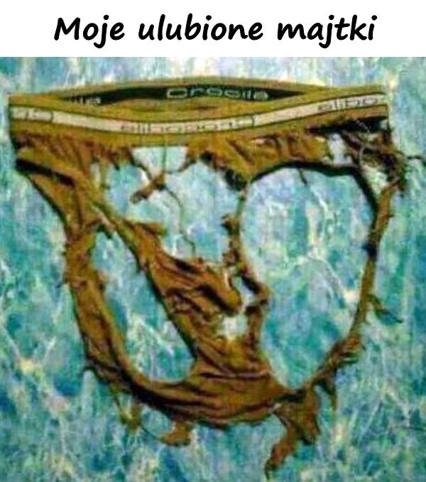 Moje ulubione majtki