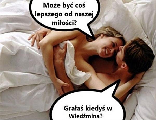 Może być coś lepszego od naszej miłości? Grałaś kiedyś w