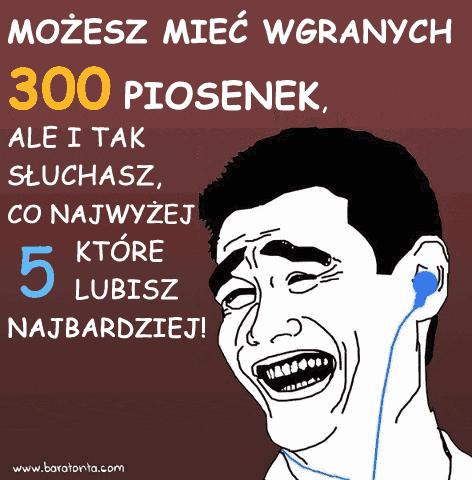 Możesz mieć wgranych 300 piosenek, ale i tak słuchasz co