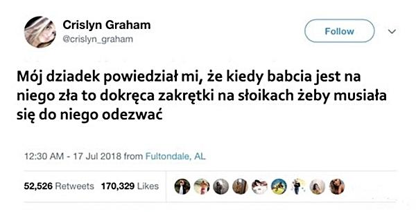 Mój dziadek powiedział mi, że kiedy babcia jest na niego