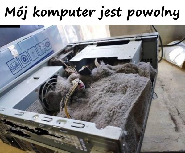 Mój komputer jest powolny