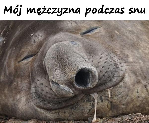 Mój mężczyzna podczas snu