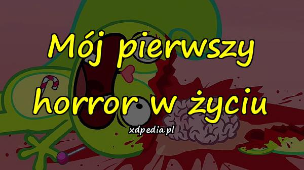 Mój pierwszy horror w życiu