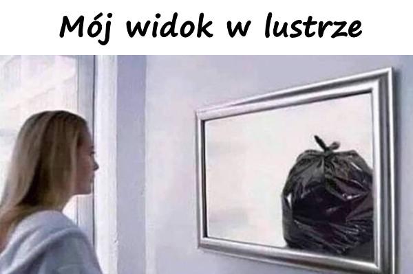 Mój widok w lustrze