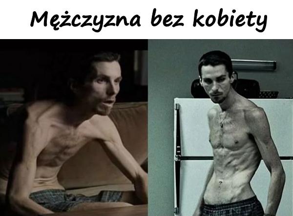 Mężczyzna bez kobiety