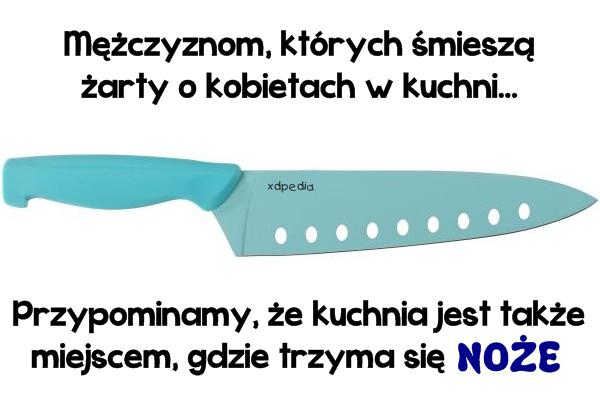 Mężczyznom, których śmieszą żarty o kobietach w kuchni