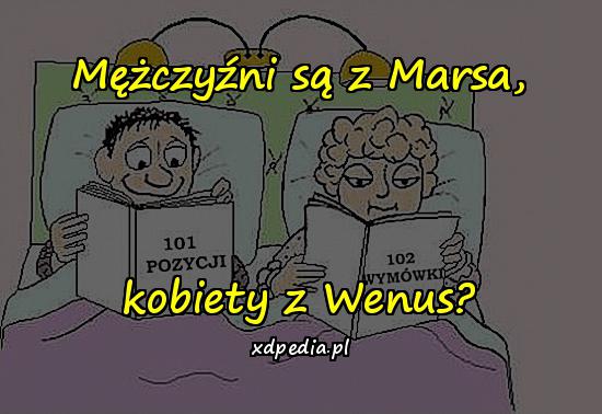 Mężczyźni są z Marsa, kobiety z Wenus