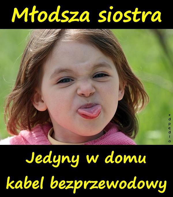 Młodsza siostra. Jedyny w domu kabel bezprzewodowy