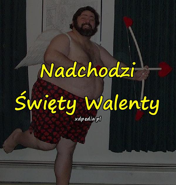 Nadchodzi Święty Walenty