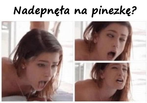 Nadepnęła na pinezkę