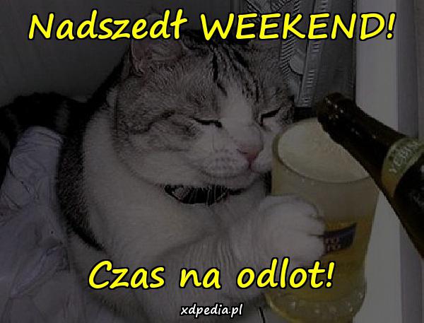 Nadszedł WEEKEND! Czas na odlot