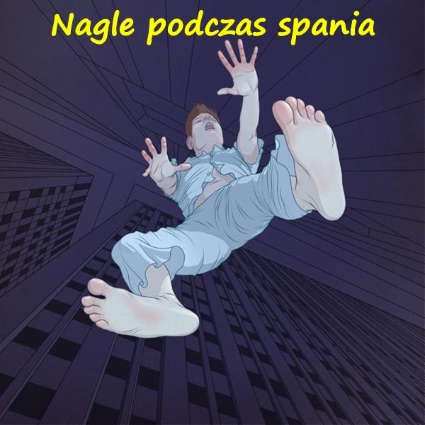 Nagle podczas spania