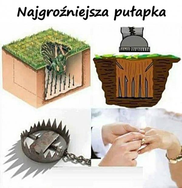 Najgroźniejsza pułapka