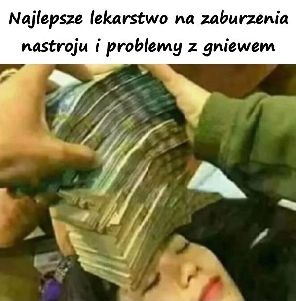 Najlepsze lekarstwo na zaburzenia nastroju i problemy z