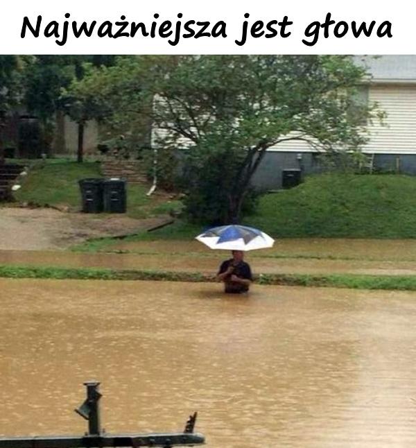 Najważniejsza jest głowa