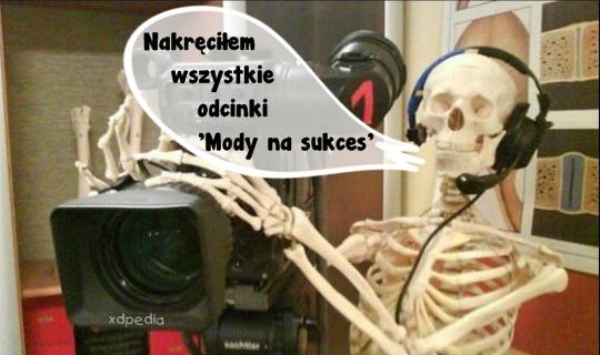 Nakręciłem wszystkie odcinki: Mody na sukces