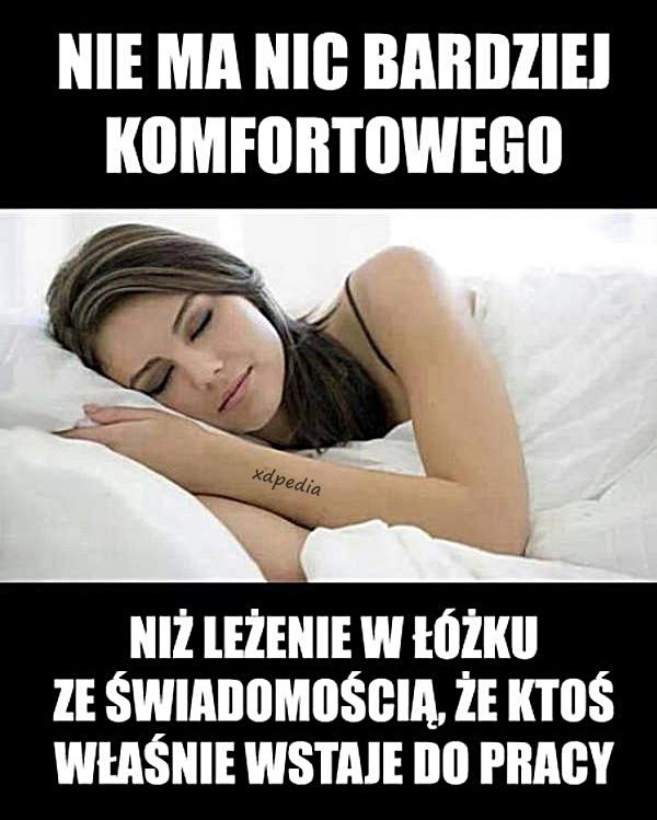 Nie ma nic bardziej komfortowego niż leżenie w łóżku ze