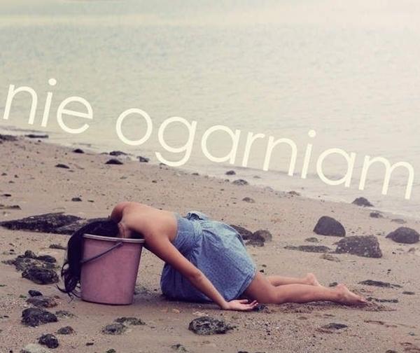 Nie ogarniam