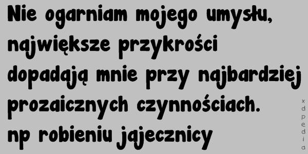 Nie ogarniam mojego umysłu, największe przykrości dopadają