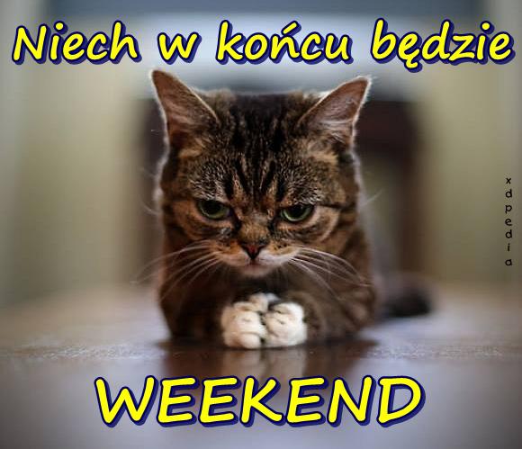 Niech w końcu będzie WEEKEND