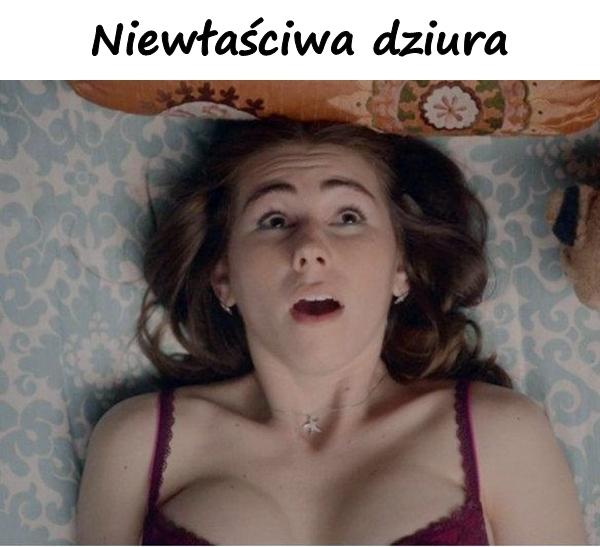 Niewłaściwa dziura