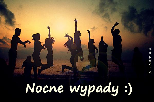 Nocne wypady