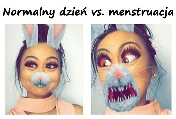 Normalny dzień vs. menstruacja