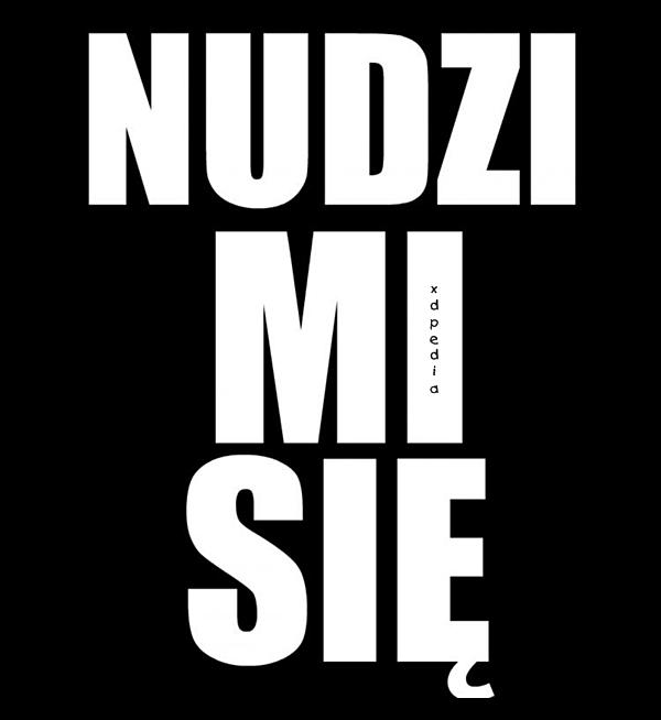 Nudzi mi się