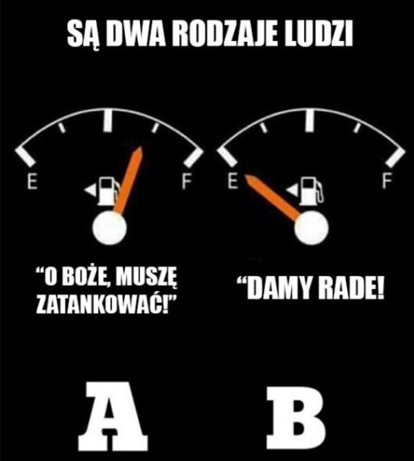 O boże, muszę zatankować vs. damy radę
